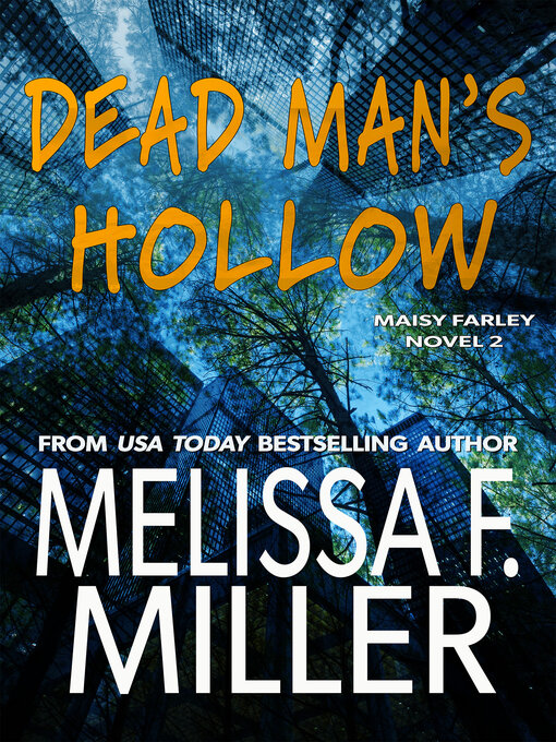 Title details for Dead Man's Hollow by Melissa F. Miller - Available
